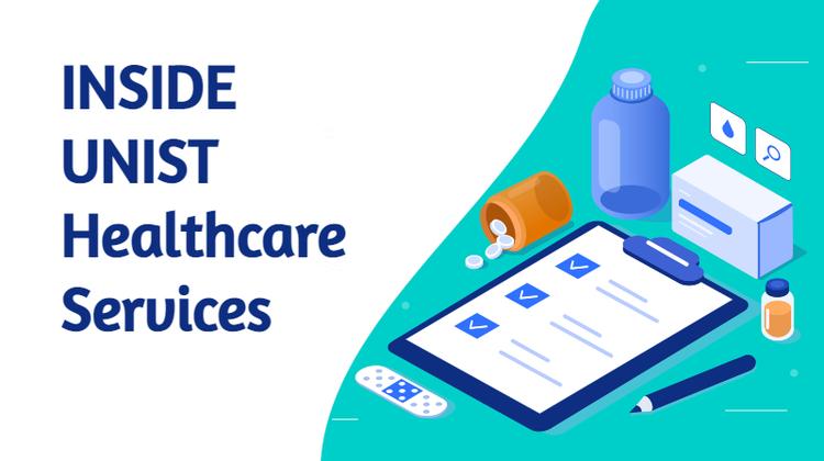 Inside UNIST Healthcare Services